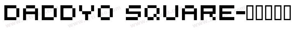 DaddyO Square字体转换